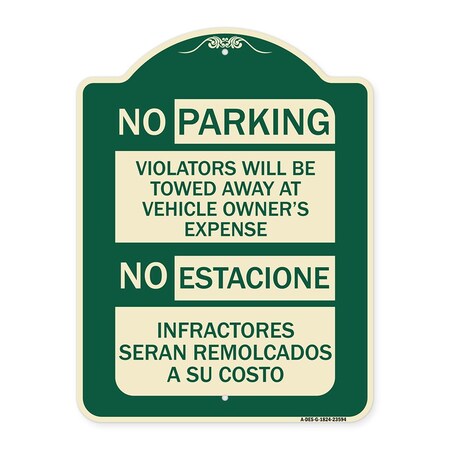Signmission No Parking Violators Will Be Towed Away at Vehicle Owners Expense No Estacione Infra, G-1824-23594 A-DES-G-1824-23594